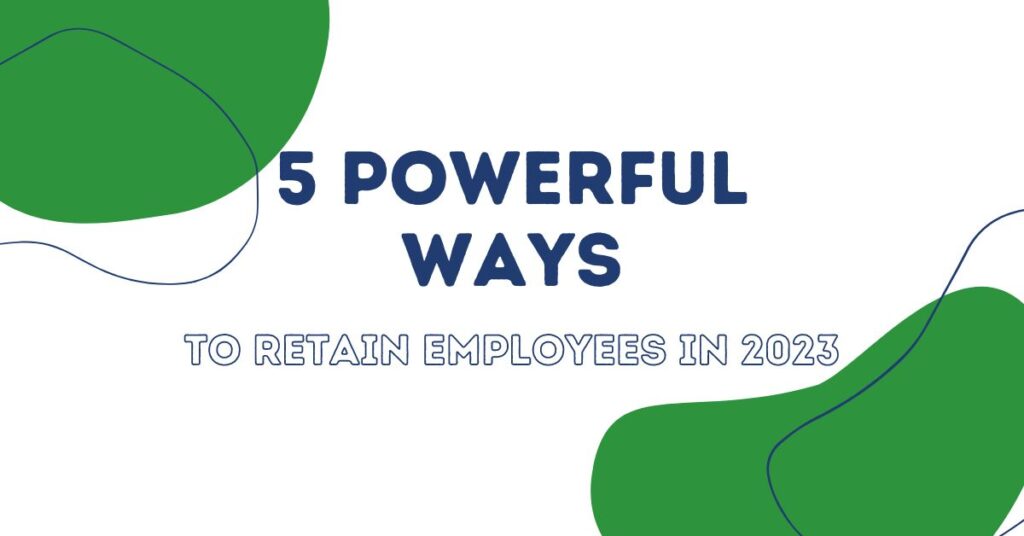 ways to retain employees 2023